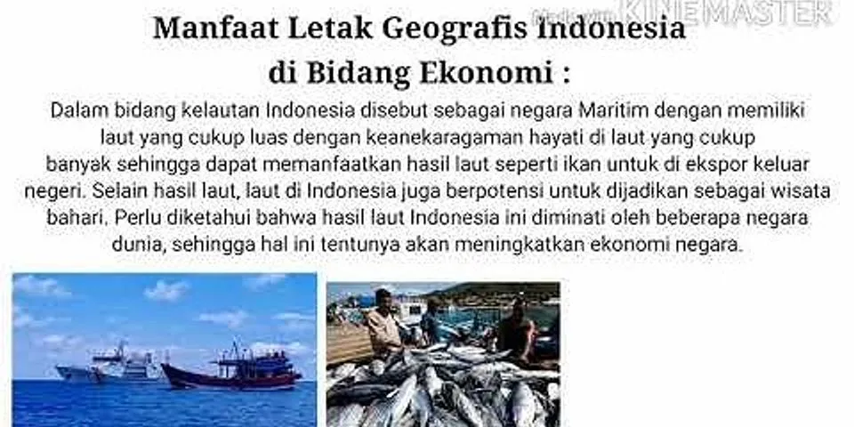 Apa keuntungan dari letak geografis Indonesia?