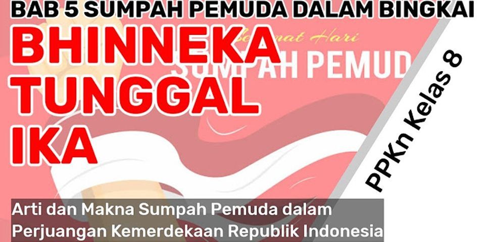 Apa makna satu bangsa sebagai peran Sumpah Pemuda dalam kebhinnekaan bangsa Indonesia?