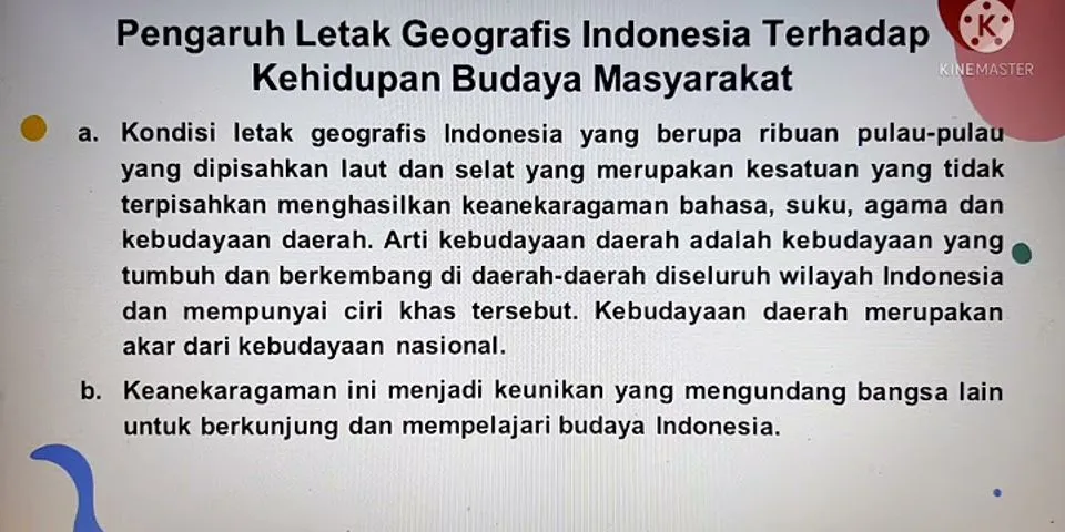 Apa saja pengaruh letak geografis Indonesia brainly?