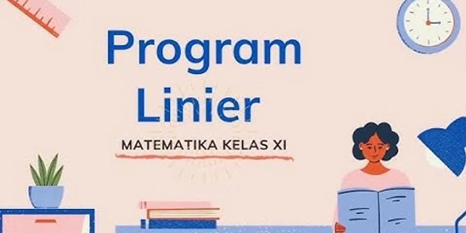 Apa yang dimaksud dengan linear programing dan apa manfaatnya?