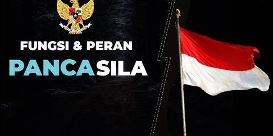 Apakah fungsi dan peranan Pancasila sebagai kepribadian bangsa Indonesia?