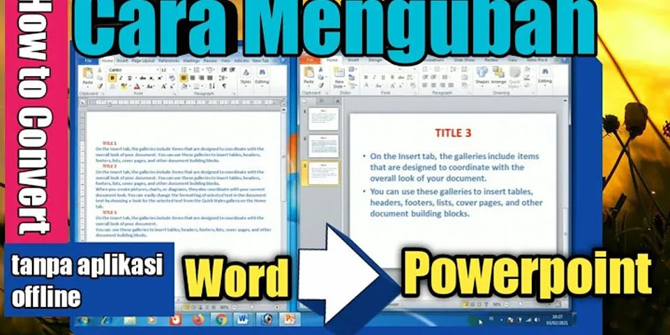 Bagaimana cara mengubah PowerPoint ke Word?
