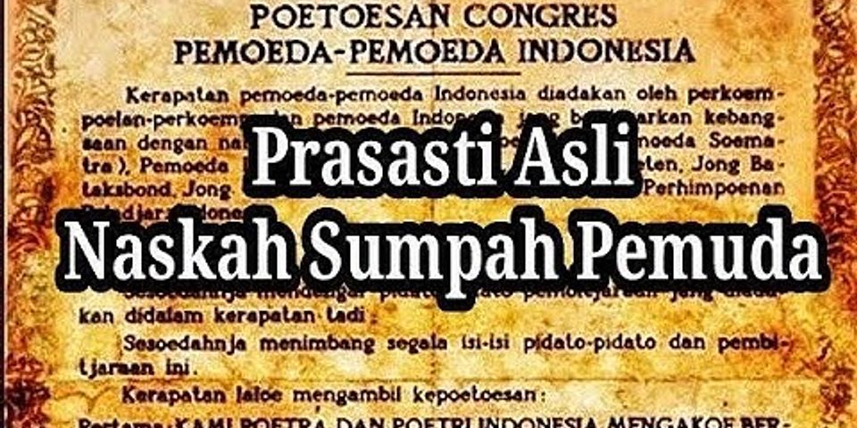 Bagaimana kedudukan bahasa Indonesia sesuai dengan salah satu isi Sumpah Pemuda 1928?