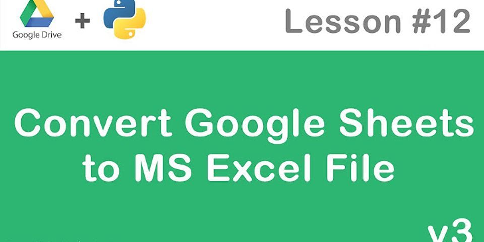 Google Sheets API download Excel