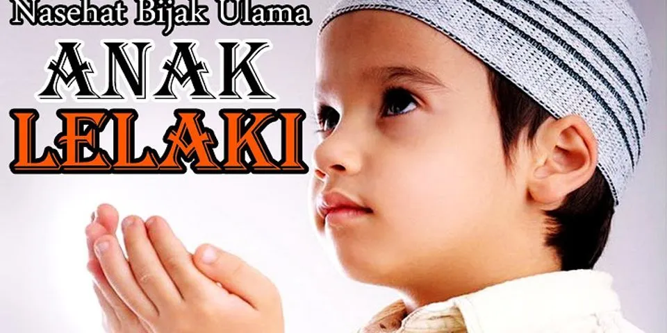Kata Mutiara untuk Anak laki-laki Islami