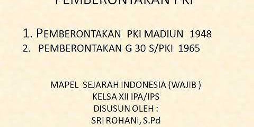Mengapa pada tahun 1948 sampai 1965 banyak terjadi pemberontakan di Indonesia?