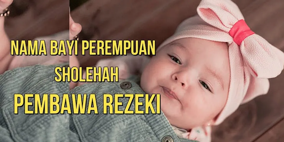 Nama bayi kembar perempuan Islami 3 Kata