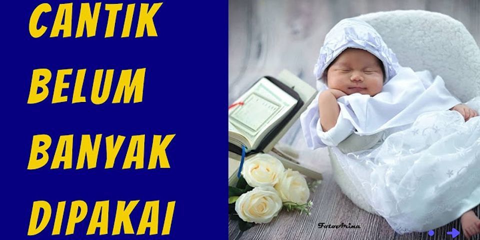 Nama bayi perempuan Islami 4 Kata 2021