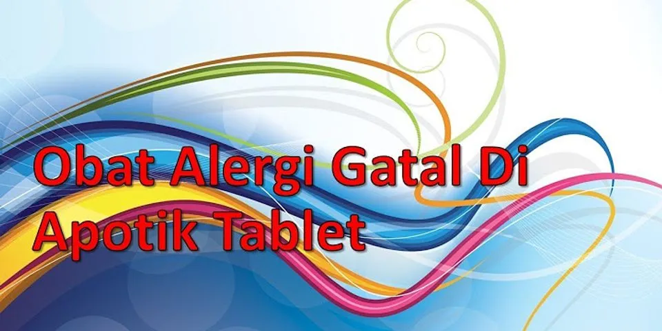 Obat alergi gatal di apotik tablet