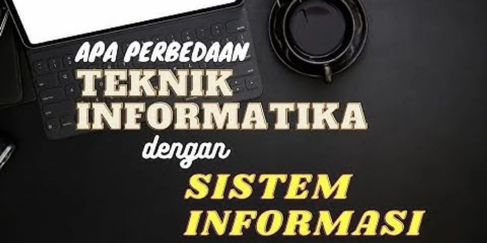 Perbedaan Sistem Informasi dan komputer