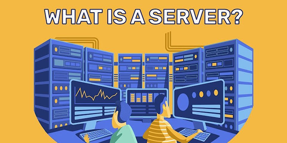 What are three examples of servers?