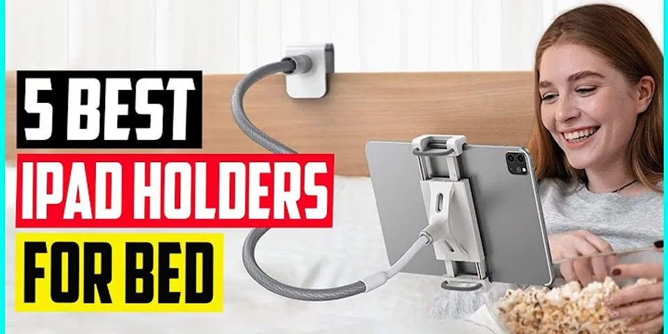 Which is the best iPad holder?